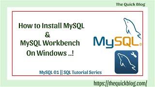 MySQL 01 : How to install MySQL and MySQL workbench on windows.