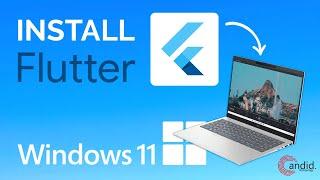 How to install Flutter in Windows 11?