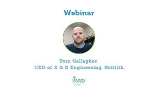 Tom Gallagher CEO of A and G Engineering - Griffith jobs and benefits of moving to the Riverina.