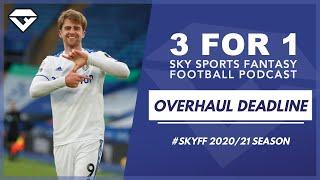 3 for 1 Sky Fantasy Podcast | Overhaul Deadline | Fantasy Football Hub | Sky Fantasy Tips 20/21