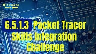 6.5.1.3 Packet Tracer - Skills Integration Challenge  with Answers  English