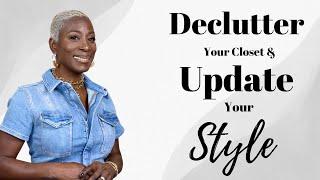 Declutter Your Closet and Update Your Style | Fashion Over 40