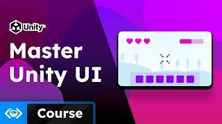 Master Unity UI - 2024 Unity UI Course (FREE 1 hour masterclass)