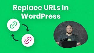 How To Replace URLs In WordPress