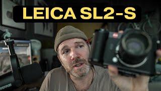 Why I Couldn't Resist Buying the Leica SL2-S Camera in 2024