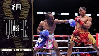 Quick Jabs | Floyd Schofield vs Haskell Rhodes! 'Kid Austin' Schofield In His 1st Main Event!