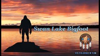 SWAN LAKE BIGFOOT Trailer (2022) Searching For The Answers