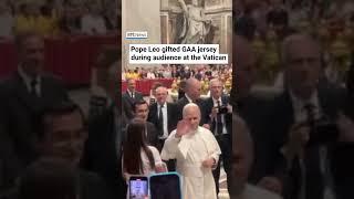 Pope Leo gifted GAA jersey during audience at the Vatican