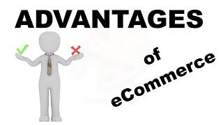 Advantages of e-commerce