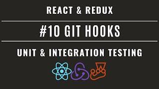 React Redux Unit & Integration Testing with Jest and Enzyme #10 – Git Hooks