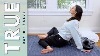 TRUE - Day 8 - SALVE  |  Yoga With Adriene