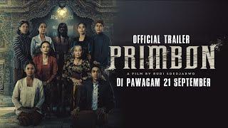 PRIMBON | OFFICIAL TRAILER | DI PAWAGAM 21 SEPTEMBER