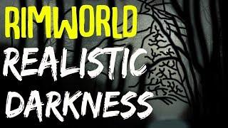 Realistic Darkness! Rimworld Mod Showcase