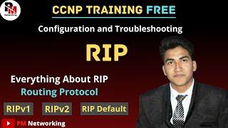 Routing Information Protocol | Configuration and Troubleshooting RIP Routing Protocol | CCNP Routes|