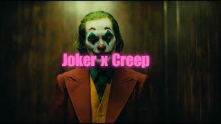 Joker 2019 | Creep by Radiohead | Emotional Fan Edit