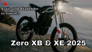 Zero XB & XE 2025: Die neuen Elektrobikes von Zero Motorcycles