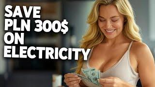 Change these habits and you will save 300$ per year on electricity!