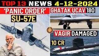 Indian Defence Updates : Su-57E Panic Order,180 Ghatak UCAV Deal,INS Vagir Damage,LDAM for Missiles