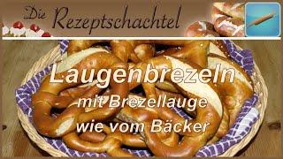 Make Pretzels with pretzel lye like from the bakery - You will be amazed!