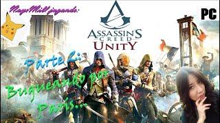 NayeMill jugando a Assassin's Creed Unity #GamePlayRandom #ParteIII