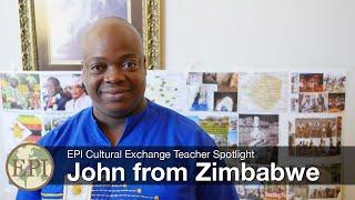 John from Zimbabwe | EPI Cultural Exchange Teacher Spotlight