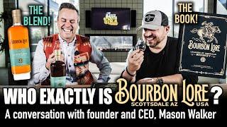 Who Exactly is Bourbon Lore? A conversation with founder Mason Walker