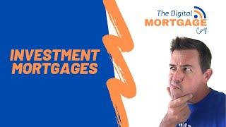 Investment Mortgages