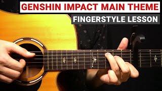 Genshin Impact Main theme | Fingerstyle Guitar Lesson (Tutorial) How to Play