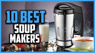 Top 10 Best Soup Makers in 2023 Reviews