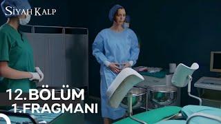 Siyah Kalp 12.Bölüm 1.Fragmanı | Vazgeçmek Oldukça Zor!