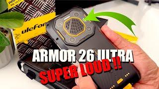 Ulefone Armor 26 Ultra Rugged Smartphone Review- SUPER LOUD!