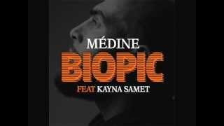 Médine FT Kayna Samet - Biopic