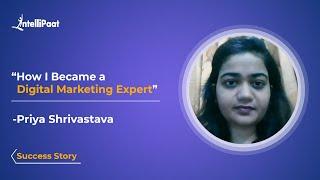 Digital Marketing Course - Intellipaat Review | How I Became A Digital Marketing Expert - Priya