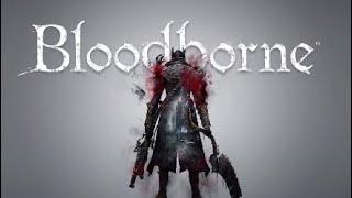 Bloodborne - Кооператив, помощь в прохождении Боссов! (Co-op)