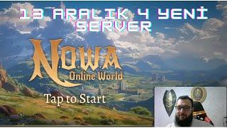 NOWA ONLİNE WORLD 13 ARALIK 4 YENİ SERVER I ÖN KAYITLAR 7 ARALIK