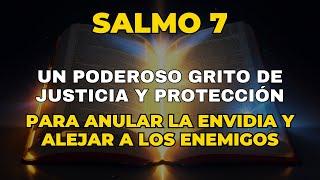 Salmo 7: Un poderoso grito de justicia y protección