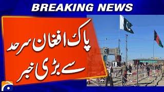 Pak-Afghan Border | Breaking News | Pak Army Operation | Geo News