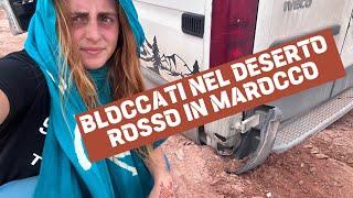 BLOCCATI con il VAN nel DESERTO ROSSO in MAROCCO