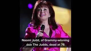 Naomi Judd, of Grammy-winning duo The Judds, dead at 76