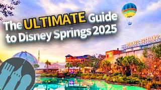 The ULTIMATE Guide to Disney Springs in 2025