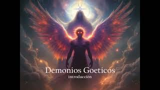 ep. 21 Demonios Goeticos, introducción.