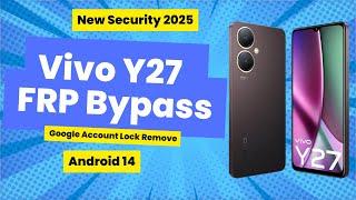 Vivo Y27 FRP Remove | Android 14 New Security Fix - Settings Not Opening Solution