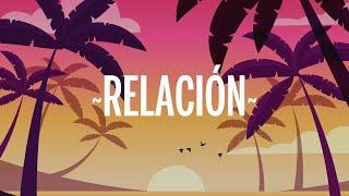 Relación - Sech (Letra/Lyrics) | Ahora todo cambió, le toca a ella