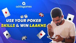 Use Your Poker Skills & Win lakhs | Play Poker | Adda Games