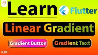 Flutter Tutorial - LinearGradient Background For Button, Text, Container, AppBar | In 5 Minutes