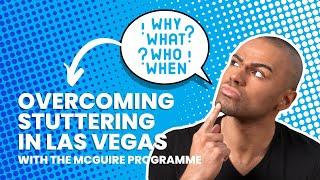 McGuire Stuttering Course in Las Vegas - Overcoming Stuttering