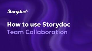 How to collaborate with your team - Storydoc School