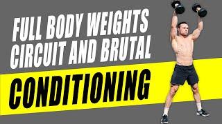 Full Body Weights Circuit and Brutal Conditioning  with Beautiful Destinations Tom Jauncey