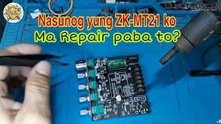 How to Repair ZK-MT21 | Paano i repair ang sunog na MT21