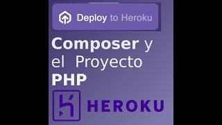 Composer y el proyecto web de php para heroku